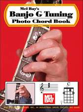 Mel Bay's Banjo G Tuning Photo Chord Book