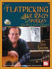 Flatpicking the Rags and Polkas [With 2 CDs]