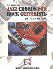 Mel Bay Presents Jazz Chords for Rock Guitarists