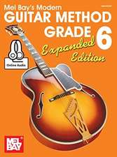 Modern Guitar Method Grade 6, Expanded Edition