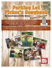 Parking Lot Picker's Songbook - Fiddle Edition