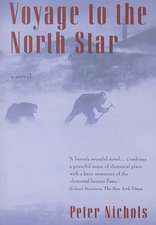 Voyage to the North Star: A Novel