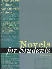 Novels for Students: Presenting Analysis, Context and Criticism on Commonly Studied Novels