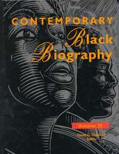 Contemporary Black Biography: Profiles from the International Black Community