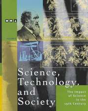 Science, Technology and Society: The Impact of Science Inthe 19thcentury