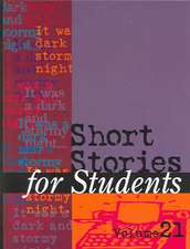 Short Stories for Students: Presenting Analysis, Context, and Criticism on Commonly Studied Short Stories