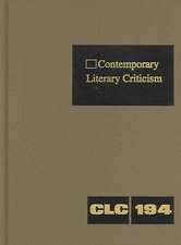 Contemporary Literary Criticism: Excerpts from Criticism of the Works of Today's Novelists, Poets, Playwrights, Short Story Writers, Scriptwriters, &