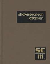 Shakespearean Criticism, Volume 111