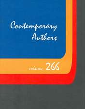 Contemporary Authors, Volume 266: A Bio-Bibliographical Guide to Current Writers in Fiction, General Nonfiction, Poetry, Journalism, Drama, Motion Pic