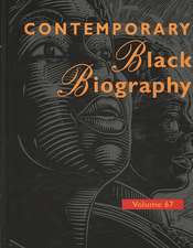 Contemporary Black Biography: Profiles from the International Black Community