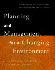 Planning and Management for a Changing Environment – A Handbook on Redesigning Postsecondary Institutions