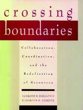 Crossing Boundaries – Collaboration, Coordination, and the Redefinition of Resources