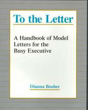 To the Letter – A Handbook of Model letters for the Busy Executive (Paper)