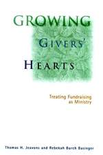 Growing Givers Hearts – Treating Fundraising as Ministry