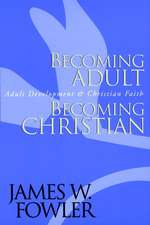 Becoming Adult, Becoming Christian – Adult Development & Christian Faith