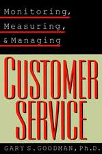 Monitoring, Measuring & Managing Customer Service