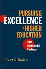 Pursuing Excellence in Higher Education – Eight Fundamental Challenges