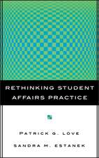 Rethinking Student Affairs Practice