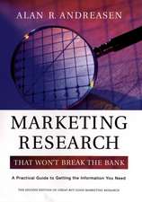 Marketing Research That Won′t Break the Bank: A Pr Practical Guide to Getting the Information You Need