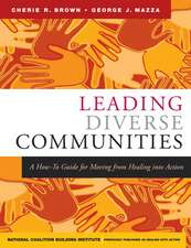 Leading Diverse Communities – A How–To Guide for Moving from Healing into Action