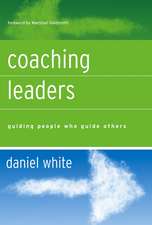 Coaching Leaders – Guiding People Who Guide Others