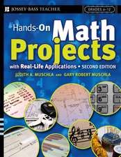 Hands–On Math Projects with Real–Life Applications 2e