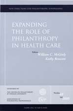 Expanding the Role of Philanthropy in Health Care: New Directions for Philanthropic Fundraising, Number 49