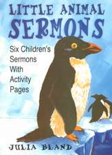 Little Animal Sermons