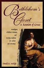 Bethlehem's Closet: A Reunion of Grace