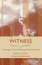 Witness: The Reign of God and Missional Churches Today