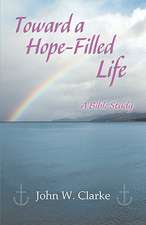 Toward a Hope-Filled Life