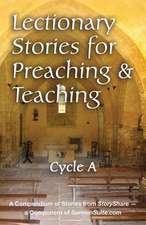 Lectionary Stories for Preaching and Teaching, Cycle a