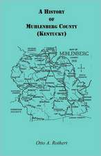 A History of Muhlenberg County Kentucky