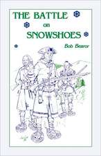 The Battle on Snowshoes