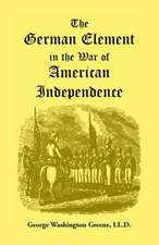 The German Element in the War of American Independence