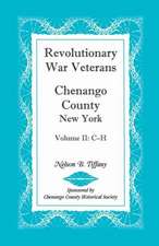 Revolutionary War Veterans, Chenango County, New York, Volume II, C-H