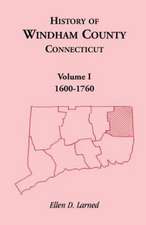 History of Windham County, Connecticut, Volume 1