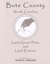 Bute County, North Carolina Land Grant Plats and Land Entries