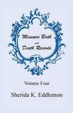 Missouri Birth and Death Records, Volume 4