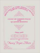 Minutes of the Jones County, North Carolina, Court of Common Pleas and Quarter Sessions, 1826-1841