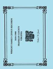 Wright Family Census Records, Franklin County, Virginia, 1810-1900
