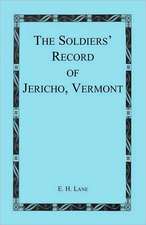 The Soldiers' Record of Jericho, Vermont