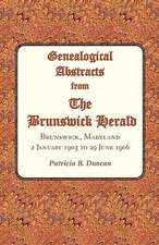 Genealogical Abstracts from the Brunswick Herald. Brunswick, Maryland, 2 January 1903 to 29 June 1906