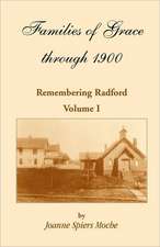 Families of Grace: Remembering Radford, Volume I