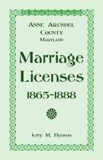 The African American Collection: Anne Arundel County, Maryland Marriage Licenses, 1865-1888