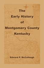 The Early History of Montgomery County, Kentucky