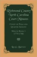 Richmond County, North Carolina Court Minutes: Court of Pleas and Quarter Sessions, Minute Book 1, 1779-1786