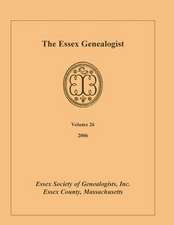 The Essex Genealogist, Volume 26, 2006