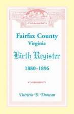 Fairfax County, Virginia Birth Register, 1880-1896