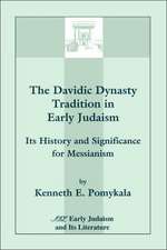 The Davidic Dynasty Tradition in Early Judaism